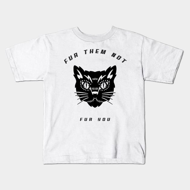 Fur them not fur you Kids T-Shirt by Vegan Vision